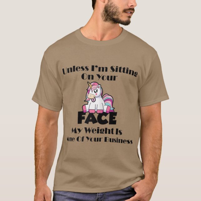 Wenn ich nicht auf deinem Gesicht sitze, dann komm T-Shirt (Vorderseite)