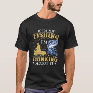 Wenn ich nicht fische, denke ich darüber nach - Lu T-Shirt
