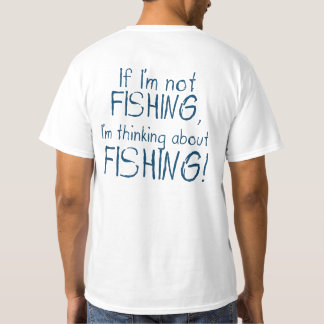 Wenn ich nicht fische - Lustiges Angler-T-Shirt T-Shirt