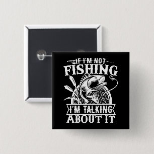 Wenn ich nicht fischen Lover Fisherman Vater Spaß  Button