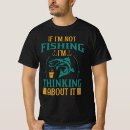 Wenn ich nicht will, denke ich darüber nach T-Shirt