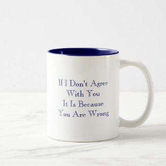 Wenn ich nicht zustimme zweifarbige tasse