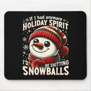 Wenn ich noch mehr Urlaub Geist Weihnachtsschnee G Mousepad