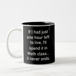 Wenn ich nur eine Stunde verlassen hätte zu leben. Zweifarbige Tasse