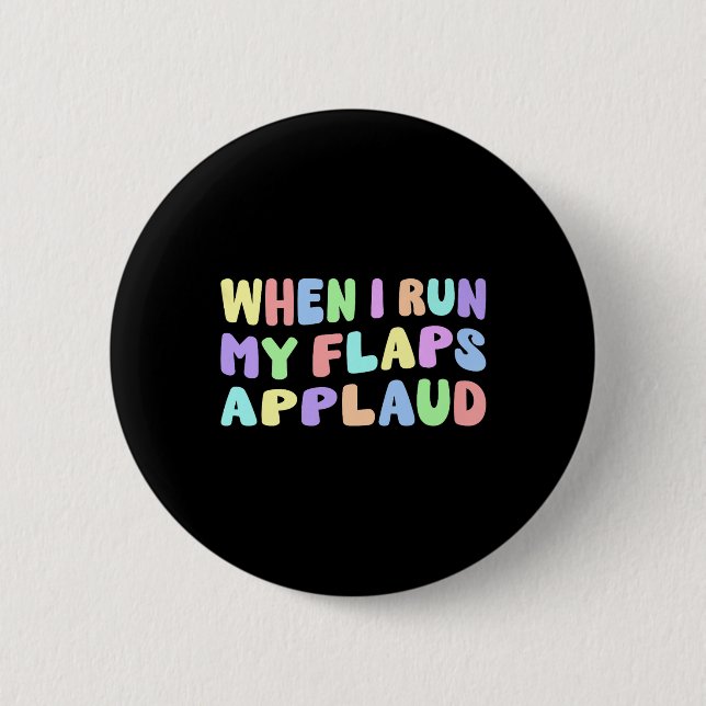 Wenn ich renne, klatschen meine Flügel Applaus edl Button (Vorderseite)