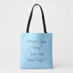 Wenn ich "singt" sage, sagst du: "Wie hoch?" Babyb Tasche
