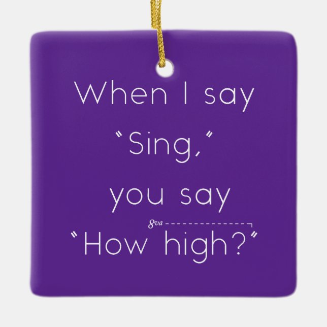 Wenn ich "singt" sage, sagst du: "Wie hoch?" Lila Keramikornament (Vorderseite)