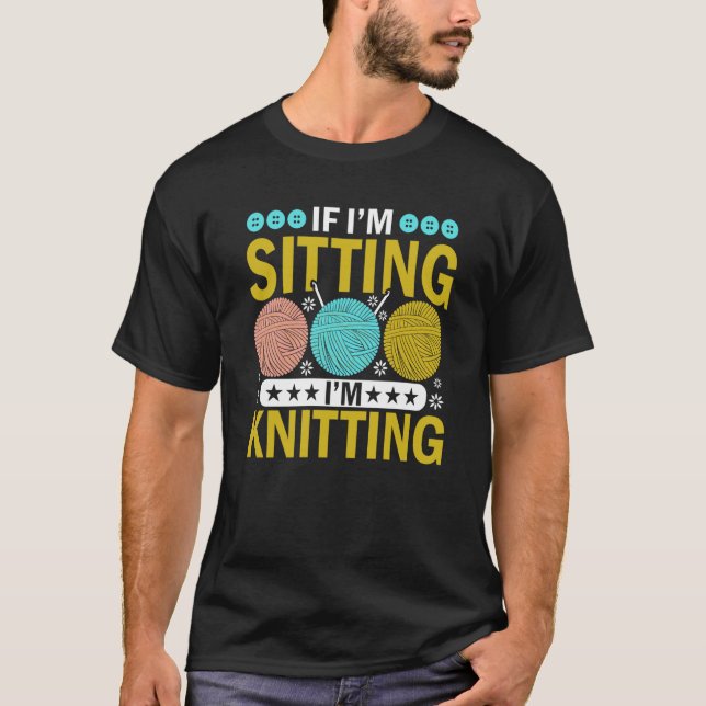 Wenn ich sitze, knetete ich mir den Knittergarn-Ba T-Shirt (Vorderseite)