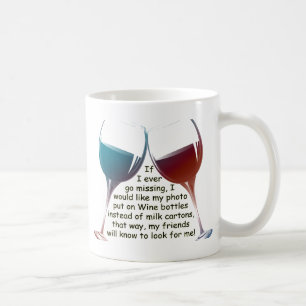 Wenn ich überhaupt… Spaß Wein-Sprichwortgesche Kaffeetasse