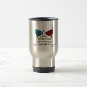 Wenn ich überhaupt… Spaß Wein-Sprichwortgesche Reisebecher