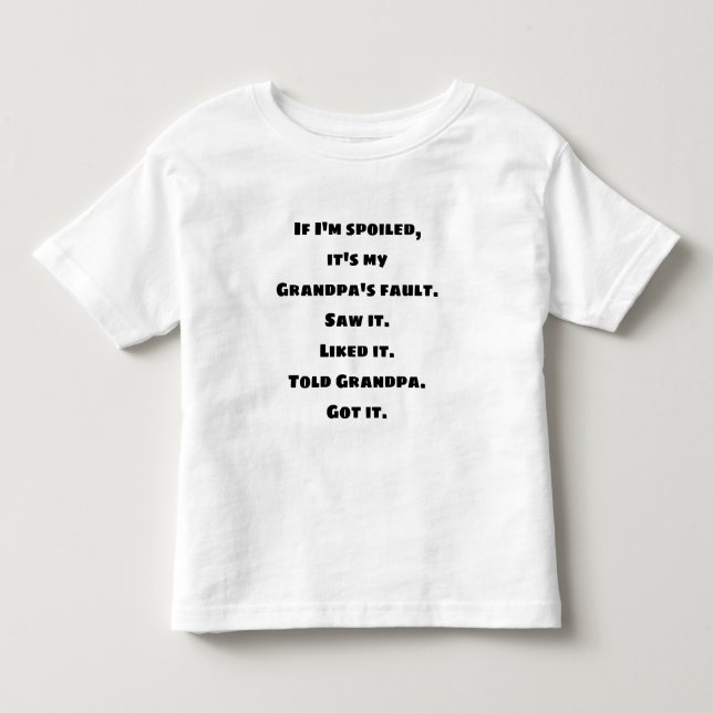 Wenn ich verdorben bin, der T - Shirt der Großvate (Vorderseite)