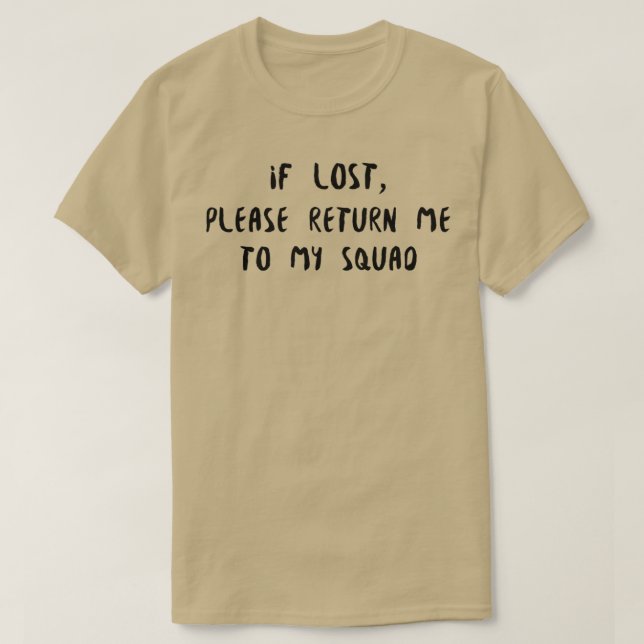 Wenn ich verloren habe, bringe mich bitte schwarz  T-Shirt (Design vorne)