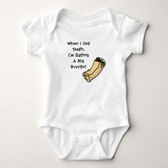 Wenn ich Zähne bekomme, esse ich Big Burrito Baby  Strampler (Vorderseite)