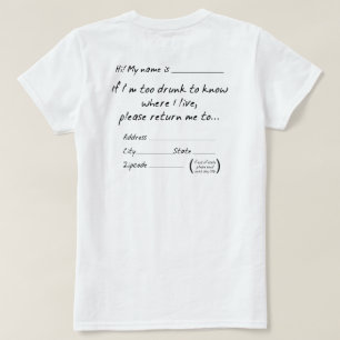 WENN ICH ZU BETRUNKEN BIN, ZU WISSEN, WO ICH LEBE. T-Shirt