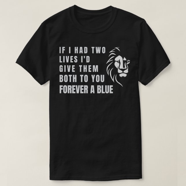 Wenn ich zwei Leben hätte, dann gebe ich ihnen bei T-Shirt (Design vorne)