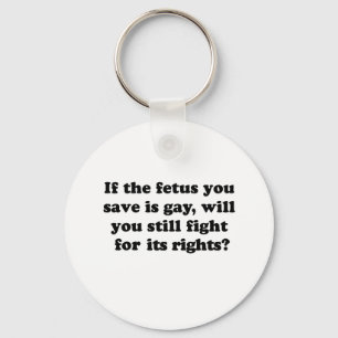 Wenn Ihr Fötus homosexueller Wille ist, kämpfen Schlüsselanhänger