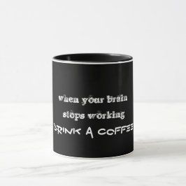 wenn Ihr Gehirn nicht mehr funktioniert Tasse