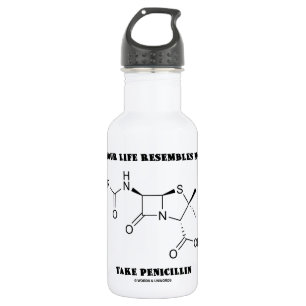 Wenn Ihr Leben Form ähnelt, nehmen Sie Penicillin Edelstahlflasche