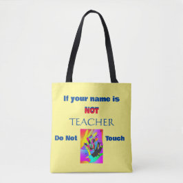 Wenn Ihr Name nicht Lehrer ist Tasche
