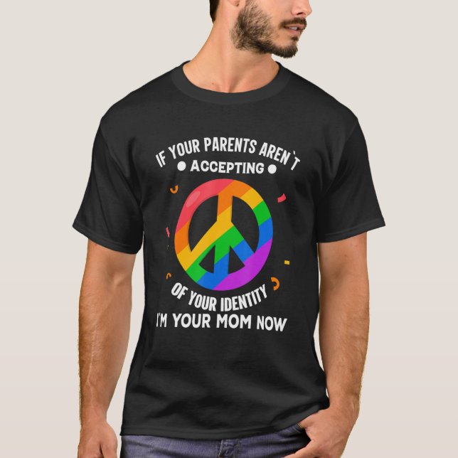 Wenn Ihre Eltern Ihre Identität nicht akzeptieren T-Shirt (Vorderseite)