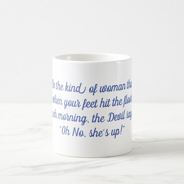 Wenn ihre Füße den Boden schlagen, sagt der Teufel Kaffeetasse (Mittel)