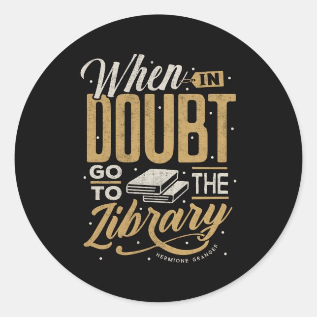 Wenn im Zweifel gehen Sie in die Bibliothek Runder Aufkleber (Vorderseite)