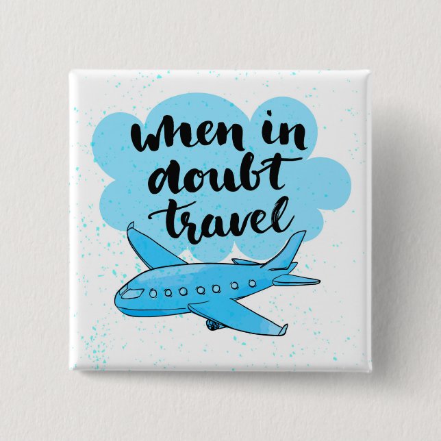Wenn in der Zweifels-Reise Button (Vorderseite)