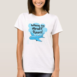 Wenn in der Zweifels-Reise T-Shirt