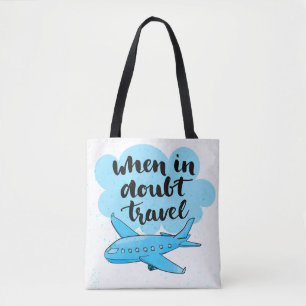 Wenn in der Zweifels-Reise Tasche