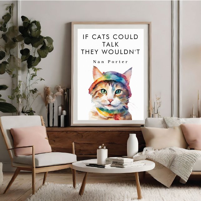 Wenn Katzen lustiges Niedliches Motivierend Poster (If Cats Could Talk Funny Cute Motivational Poster)