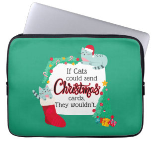 Wenn Katzen Weihnachtskarten schicken würden, würd Laptopschutzhülle
