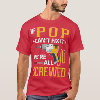 Wenn keine Reparatur war alles geschraubt Vater Ta T-Shirt