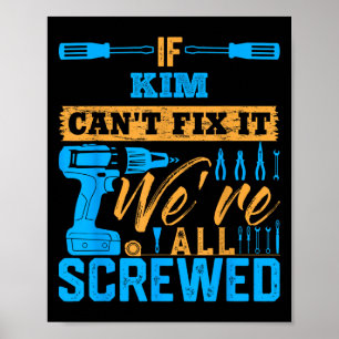 Wenn Kim es nicht reparieren kann, sind wir alle a Poster