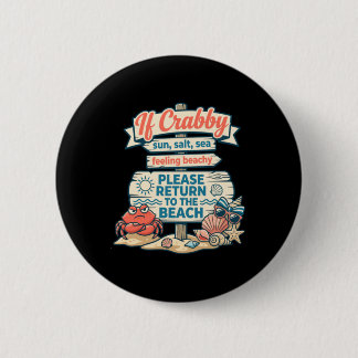 Wenn Krabbe Zurück Zum Strand Lustige Krabbe Kunst Button