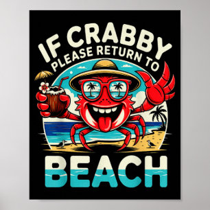 Wenn krabblig, bitte zurück zum Strand lustige Kra Poster