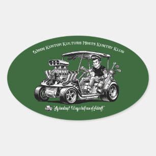 Wenn Kustom Kulture auf Kuntry Klub Konventionen t Ovaler Aufkleber