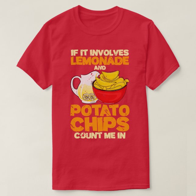 Wenn Lemonade und Kartoffelchips betroffen sind T-Shirt (Design vorne)