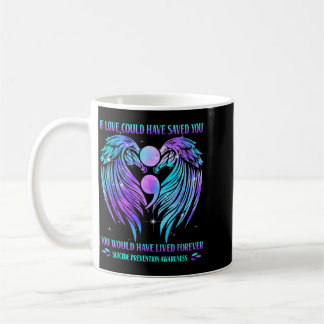Wenn Liebe dich hätte retten können Präventionsbew Kaffeetasse