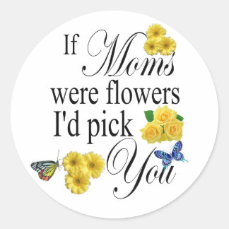 Wenn Mamas Blume wären, wähle dich - Geschenk für  Runder Aufkleber