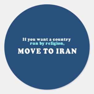 Wenn man ein religiös geführtes Land will, zieht m Runder Aufkleber