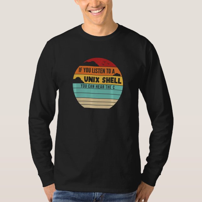 Wenn man einem Unix-Shell-Sysadmin-Admin-Administr T-Shirt (Vorderseite)