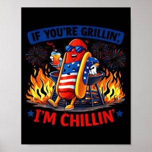 Wenn man grillt, chillin BBQ Hot Dog Humor lustig Poster