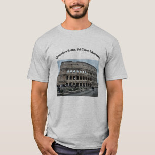 Wenn man in Rom ist, macht man es wie die Römer T- T-Shirt