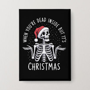 Wenn man innerlich tot ist, aber es ist Weihnachts Button