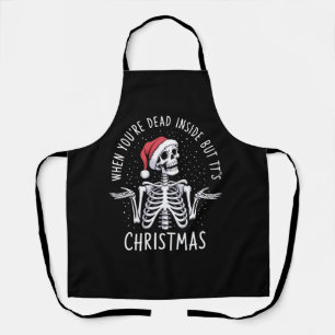 Wenn man innerlich tot ist, aber es ist Weihnachts Schürze