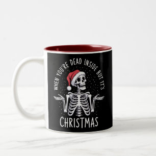 Wenn man innerlich tot ist, aber es ist Weihnachts Zweifarbige Tasse