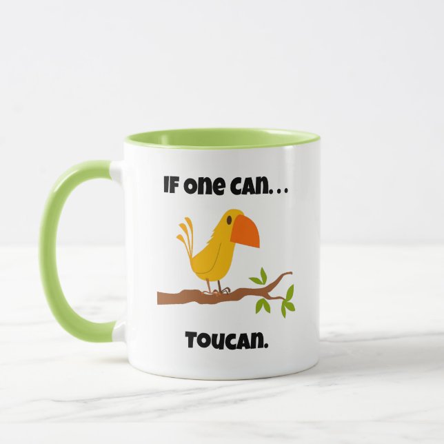 Wenn man kann. ... Toucan, Funny Pun Cartoon Tasse (Links)