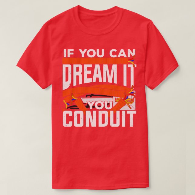 Wenn man sich das träumen kann, konduit man Elektr T-Shirt (Design vorne)