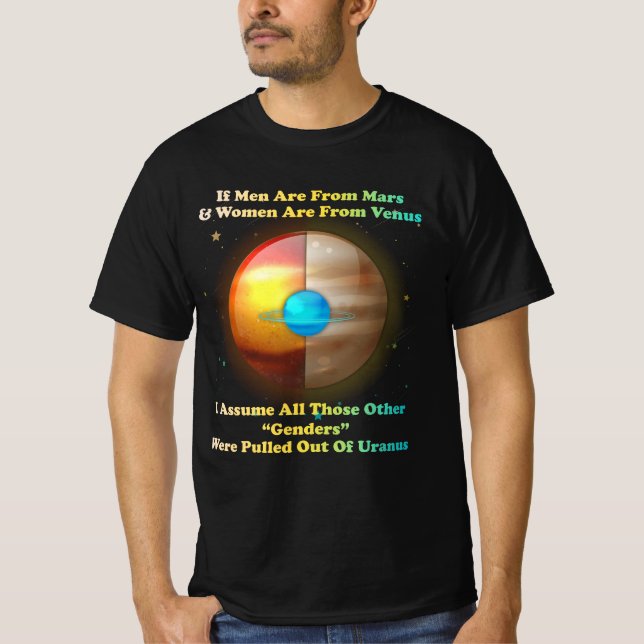 Wenn Männer aus Mars und Frauen aus der Venus komm T-Shirt (Vorderseite)