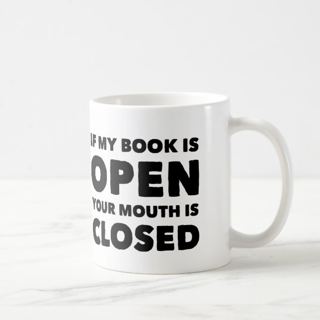 Wenn mein Buch offene Kaffee-Tasse ist Kaffeetasse (Rechts)